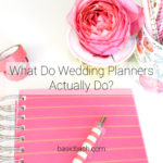 What Do Wedding Planners Actually Do?