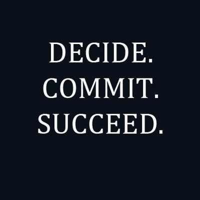 decide. commit. succeed.